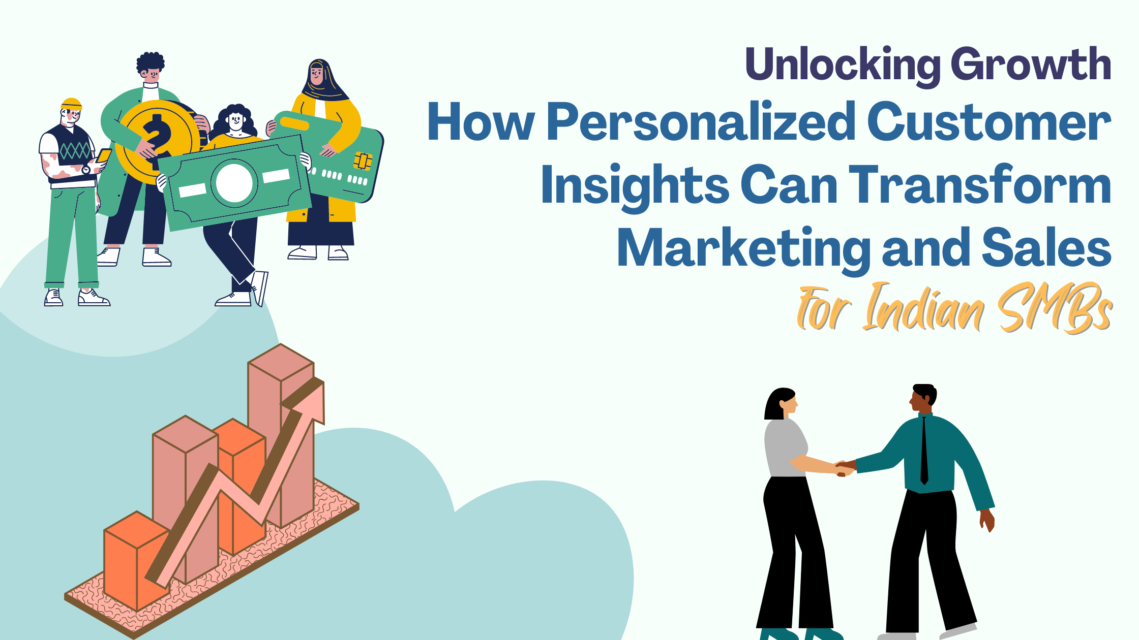 Personalized Customer Insights for Better Marketing and Sales Strategies for Indian SMBs